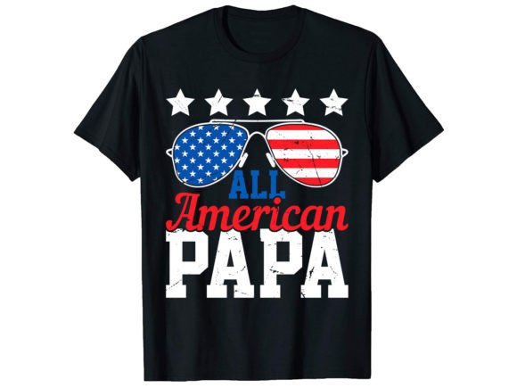 All American Papa 4th of July T-Shirt