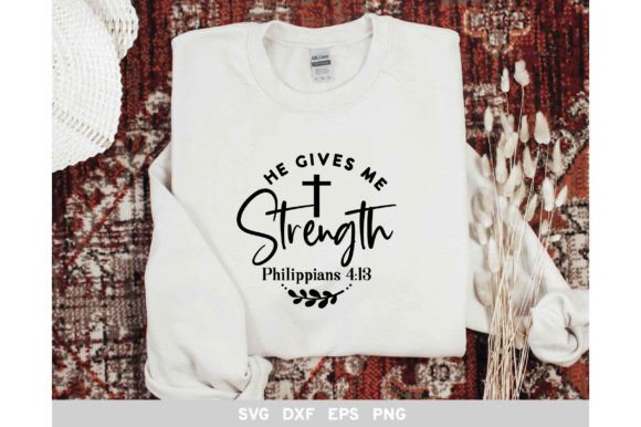 He Gives Strength Philippians 4 17 Graphics