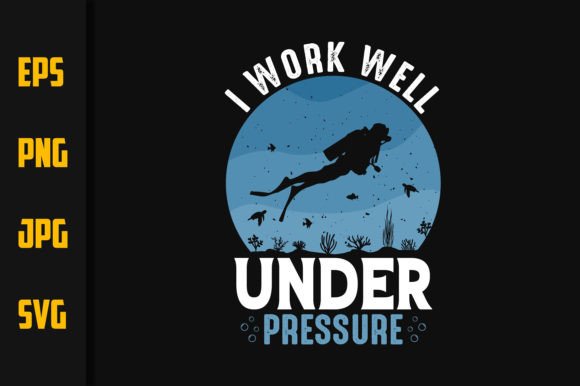 I Work Well Under Pressure Scuba T Shirt