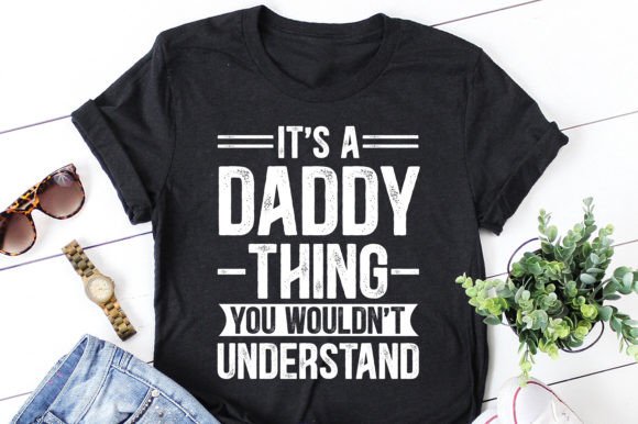 It's a Daddy Thing Father's Day Graphics