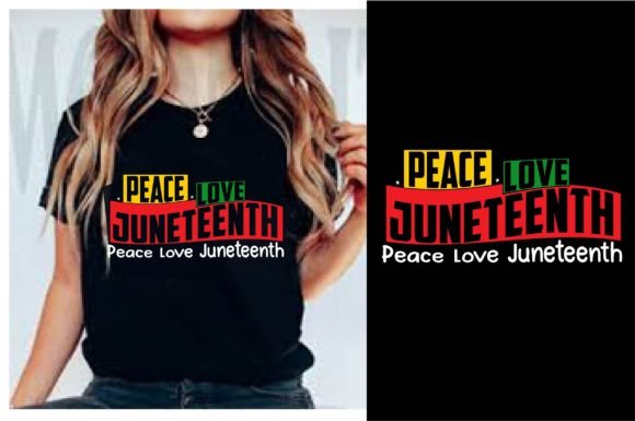 Peace Love Juneteenth T-Shirt Design