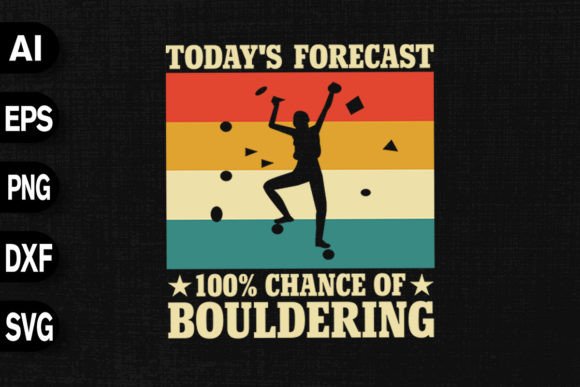 Today's Forecast 100 Chance Graphics & T-Shirt Designs