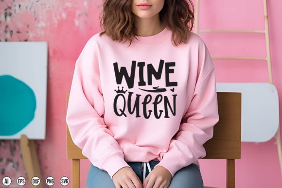 Wine Queen Graphics for T-Shirt Designs